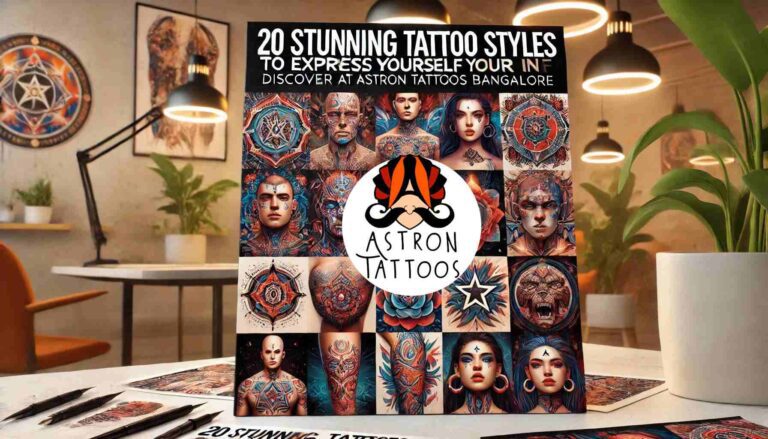 20 Stunning Tattoo Styles to Express Yourself: Discover Your Perfect Ink at Astron Tattoos Bangalore